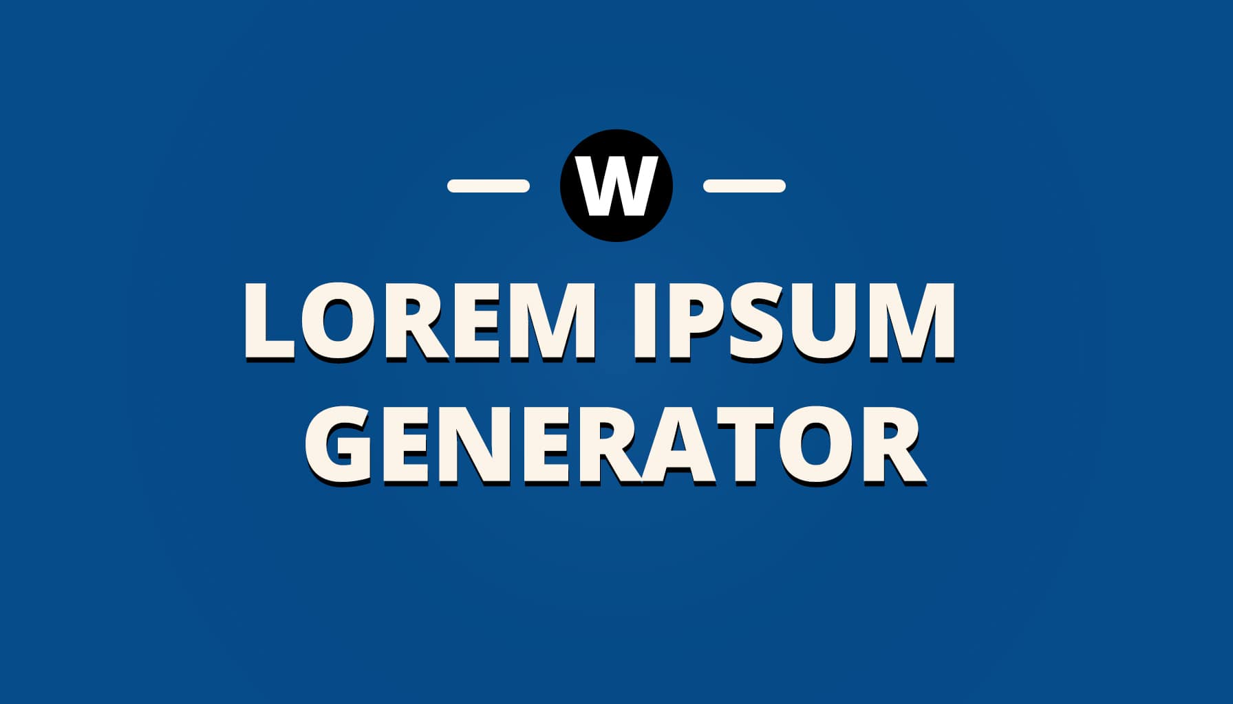 Lorem Ipsum Generator - Dummy Text Generator